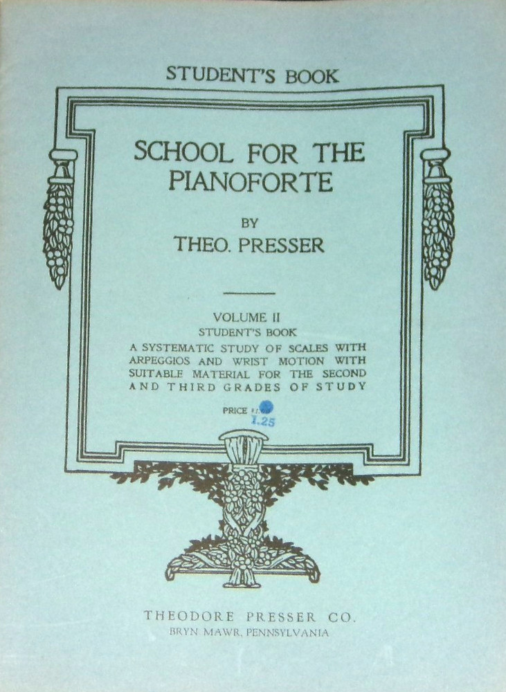 School for the Pianoforte – Vol II – Student&rsquo;s Book by Theodore Presser 1922 NF