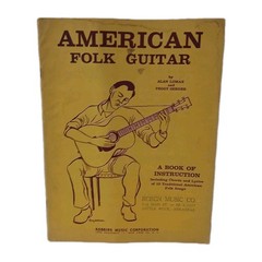 American Folk Guitar – A Book of Instruction by Alan Lomax, Peggy Seeger 1957