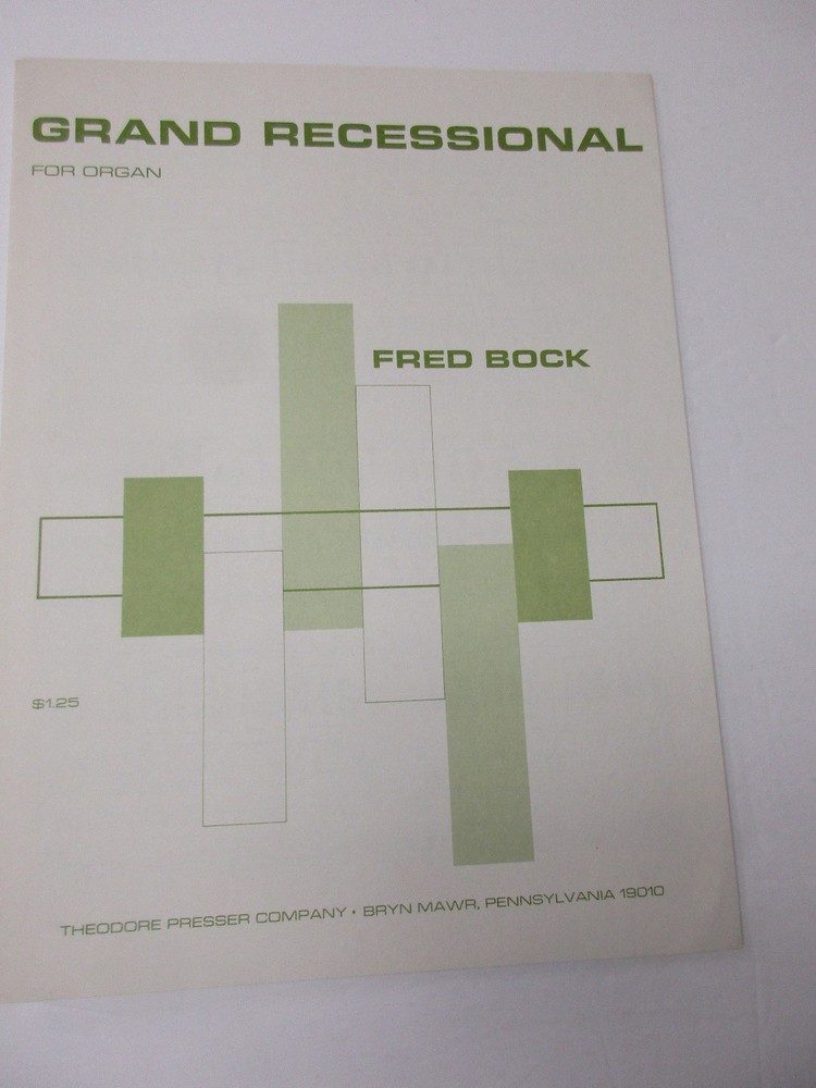 Fred Bock Grand Recessional for Organ Sheet Music Theodore Presser Company