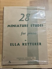 28 MINIATURE ETUDES for Piano Ella Ketterer 1938 T. Presser 3rd Grade Music Book
