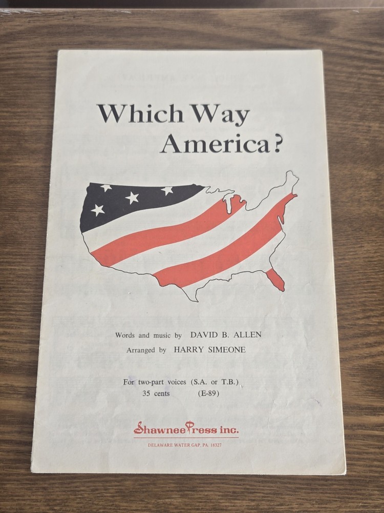 Which Way America? Words & Music By David B. Allen Arranged By Harry Simeone…