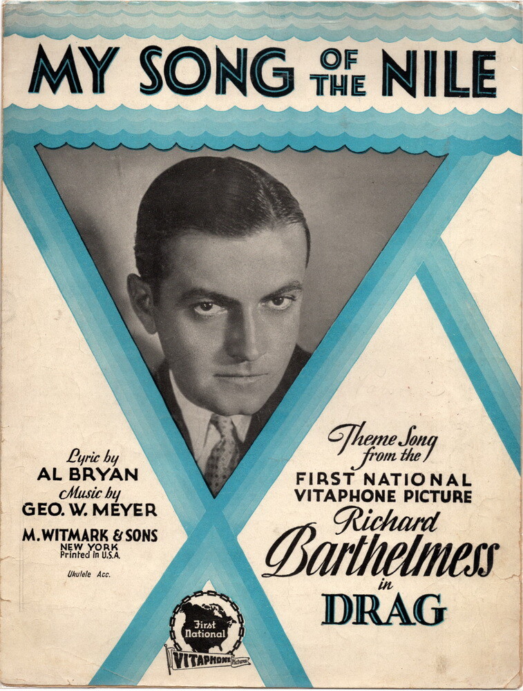 My Song Of The Nile, Drag, Richard Barthelmes, Vintage Movie Music, 1929