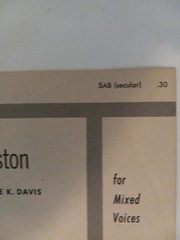 Goin&rsquo; To Boston For Mixed Voices-Secular Choral Music