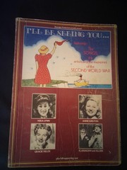 I’ll Be Seeing You – WW2 Songs Songbook – Nostalgia Productions – Sheet Music