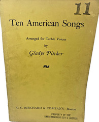 Ten American Songs Gladys Pitcher 1951 C.C. Birchard Choir Songbook