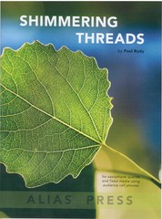 Shimmering Threads by Paul Rudy for Saxophone Quartet and Fixed Media using Au..