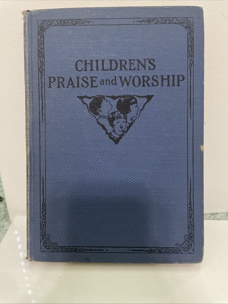 1947 Children’s Praise And Worship Hymnal