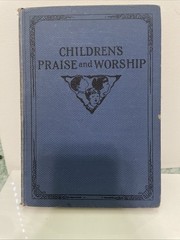 1947 Children’s Praise And Worship Hymnal