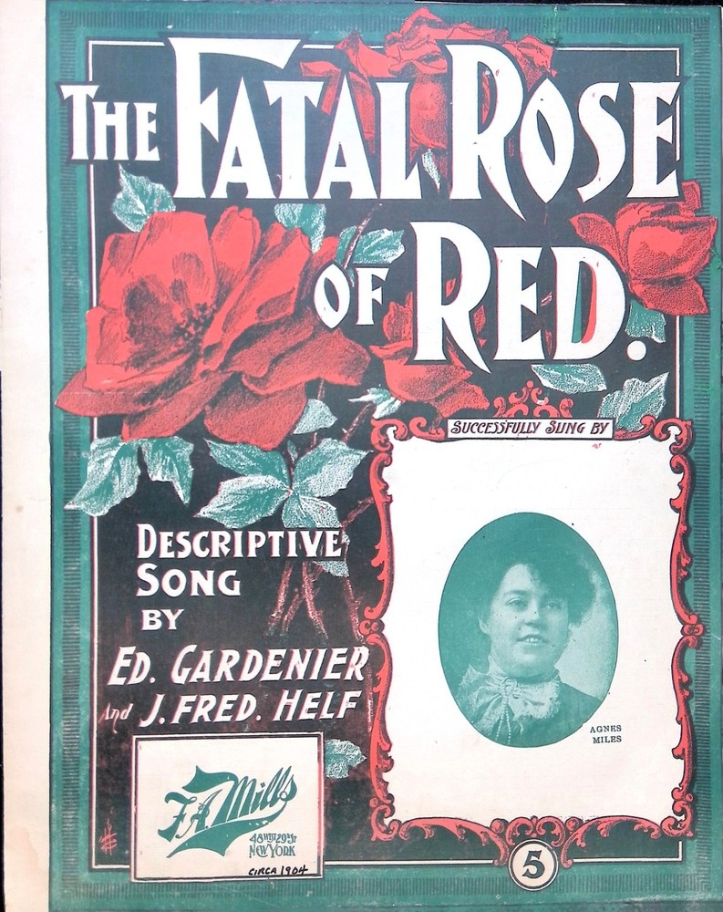 The Fatal Rose Of Red Sheet Music Agnes Miles Ed Gardenier Fred Helf 1904