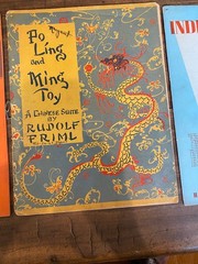 Rudolf Friml Album of Songs, Po, Ling & Ming Toy Chinese Suite, Indian Love Call