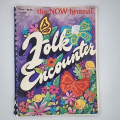Songbook Folk Encounter (The NOW Hymnal) 1973 Hope Publishing