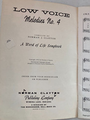 Low Voice Melodies No. 4 Compiled by Norman J Clayton Word of Life Songbook 1959