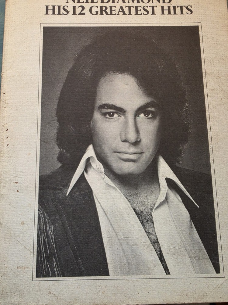 Neil Diamond His 12 Greatest Hits Guitar/Voice Songbook