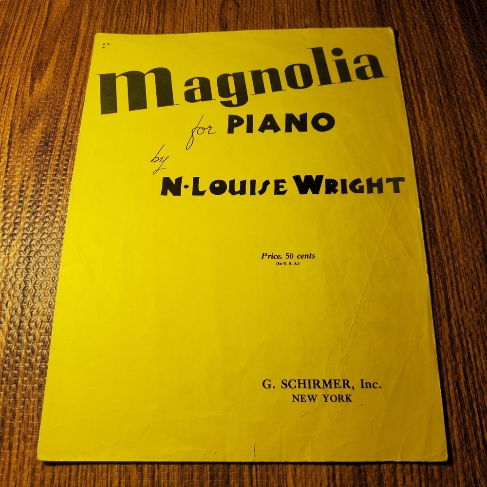 Magnolia Sheet Music N. Louise Wright G. Schirmer 1939 Piano Solo