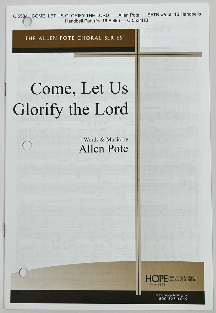 Come Let Us Glorify the Lord Allen Pote SATB Chorus Piano Sheet Music Hope Pub