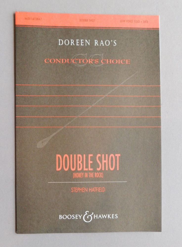 Double Shot – 2002 sheet music – Low Voice Solo & SATB a Cappella – St Hatfield