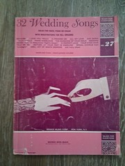 32 Wedding Songs Song Book. Voice Piano Organ 1959