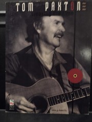 TOM PAXTON Songbook Wearing The Time Guitar Piano Vocal New Condition