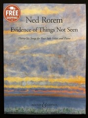 Ned Rorem Evidence of Things Not Seen 36 Songs for 4 Solo Voices & Piano