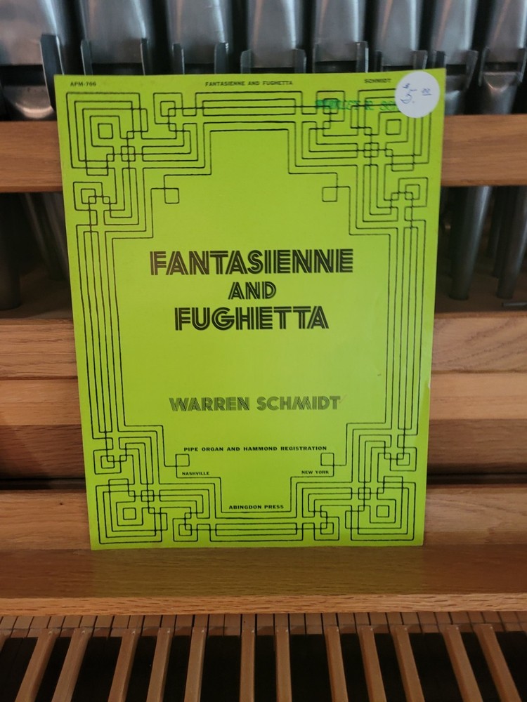 * Warren Schmidt: Fantasienne & Fughetta; organ (Abingdon)