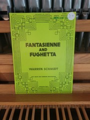 * Warren Schmidt: Fantasienne & Fughetta; organ (Abingdon)