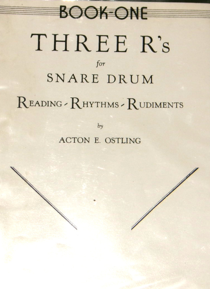 Three R&rsquo;s for Snare Drum : Reading Rhythms Rudiments Bk 1 by Acton E. Ostling NF