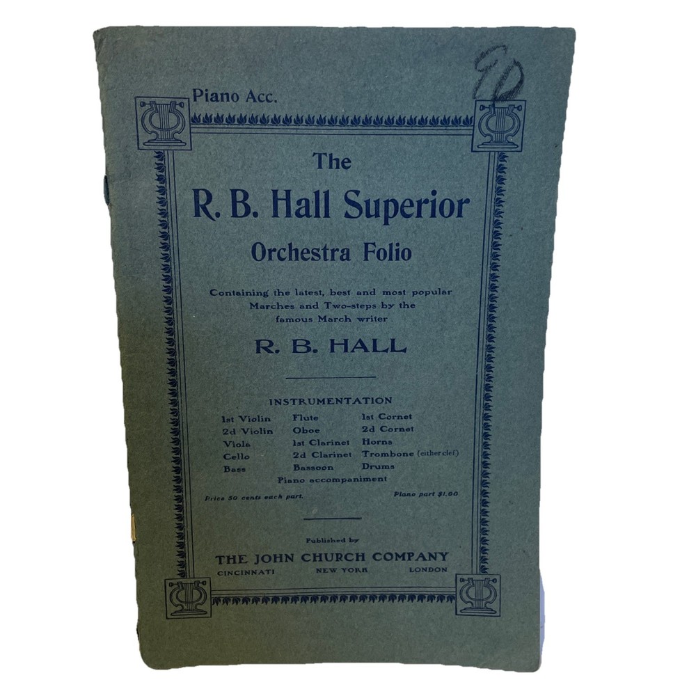 RB Hall Superior Orchestra Folio Piano Accompaniment Vintage Marches Two Steps
