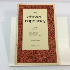 A Choral Tapestry Songbook Italy 1525 1743 Music SATB