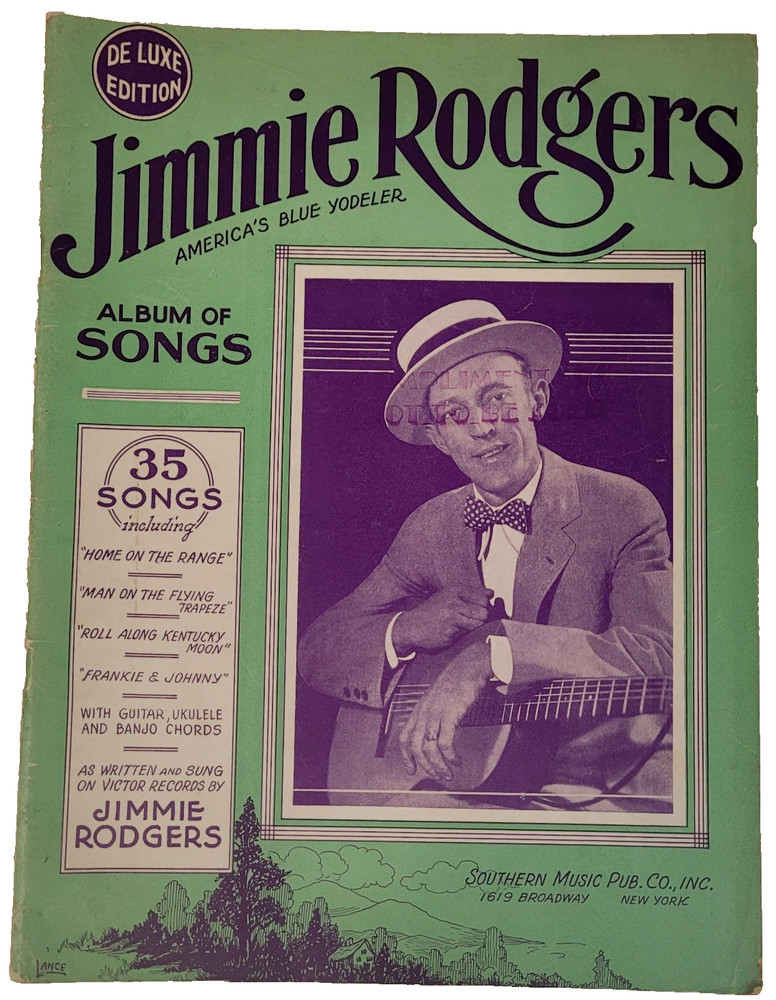 Jimmie Rodgers Americas Blue Yodeler Album of Songs De Luxe Song Sheet Book 1934