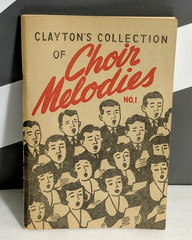 VINTAGE 1950&rsquo;s CLAYTON’S COLLECTION OF CHOIR MELODIES No. 1 Norman J Clayton