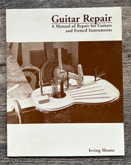 Guitar Repair Manual Fretted Instruments Irving Sloane 1989