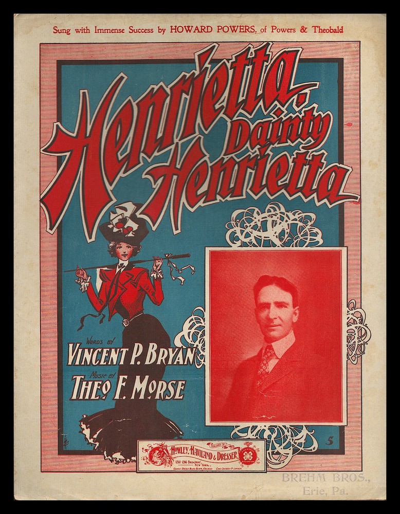 HENRIETTA DAINTY HENRIETTA Bryan/Morse 1901 HOWARD POWERS Sheet Music