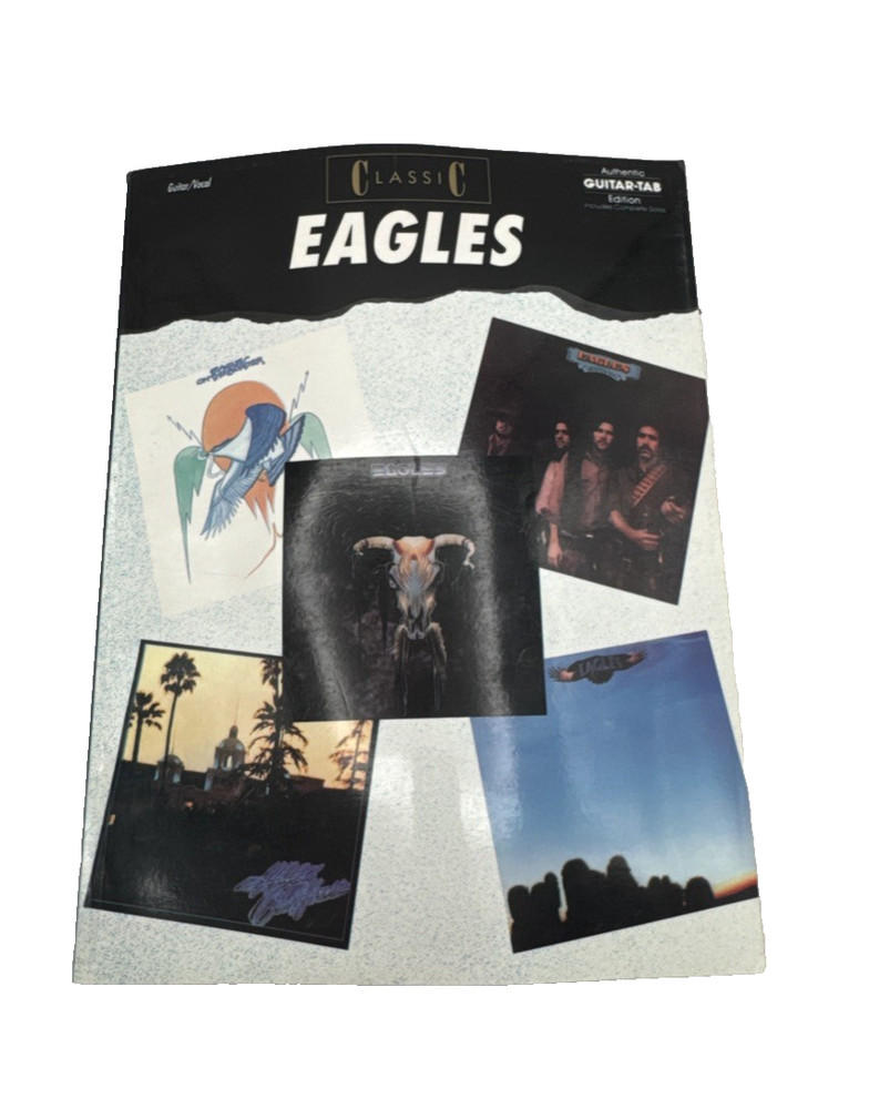 Classic EAGLES – Authentic Guitar Tab Edition Book – Guitar / Vocal