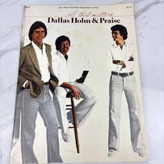 2 Dallas Holm songbooks-I Just Sing His Songs & All That Matters 1979-80 Praise