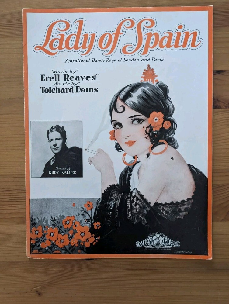 Lady Of Spain Sheet Music 1931 Erell Reaves Featured By Rudy Vallee