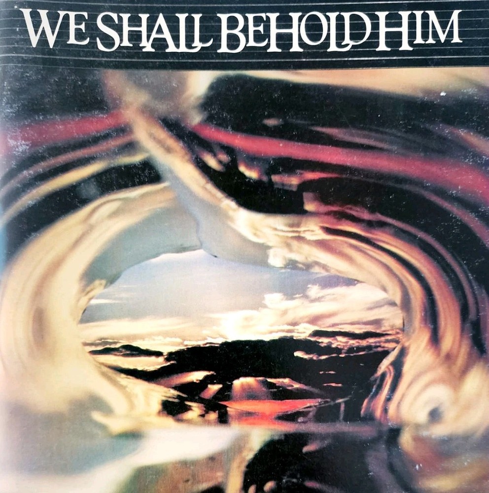 1982 We Shall Behold Him Church Song Book 1st Edition David T Clydesdale LGDWA