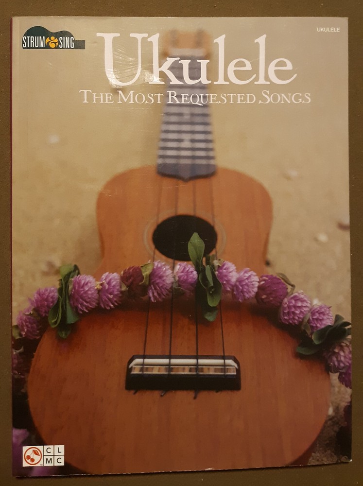 Ukulele Most Requested Songs by Cherry Lane Music Company Ukulele Sheet Music