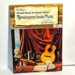 Mel Bays Renaissance Lute Music For Classic Guitar 1978