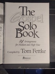 THE GOSPEL SOLO Songbook Fettke Med & High Voice 24 Arrangements Comb Bound New!