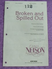 Broken&Spilled Out,G.Gaither/George/Greer Word sheet music SATB Greg Nelson Seri