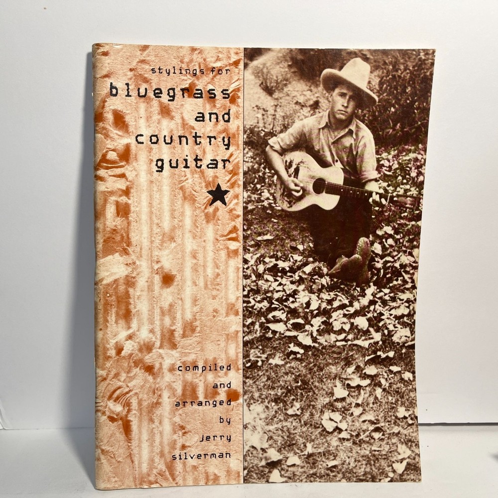 Stylings For Bluegrass And Country Guitar By Jerry Silverman READ DETAILS