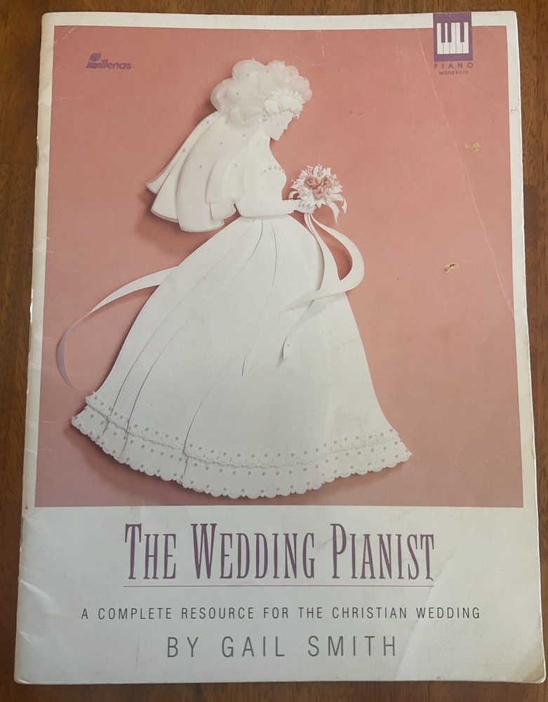 Lillenas- The Wedding Pianist – Christian Wedding – Piano Solo Sheet Music