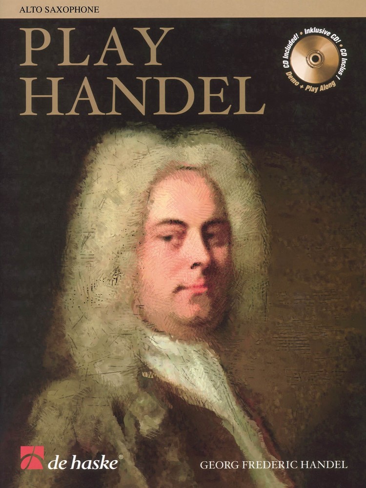 Play Handel for Alto Sax Solo Classical Sheet Music Play-Along Book CD Pack