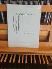 * comp David Johnson: Manuals Only; organ (Augsburg)
