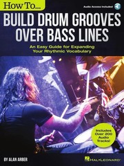 How to Build Drum Grooves Over Bass Lines – An Easy Guide for Expanding Your …