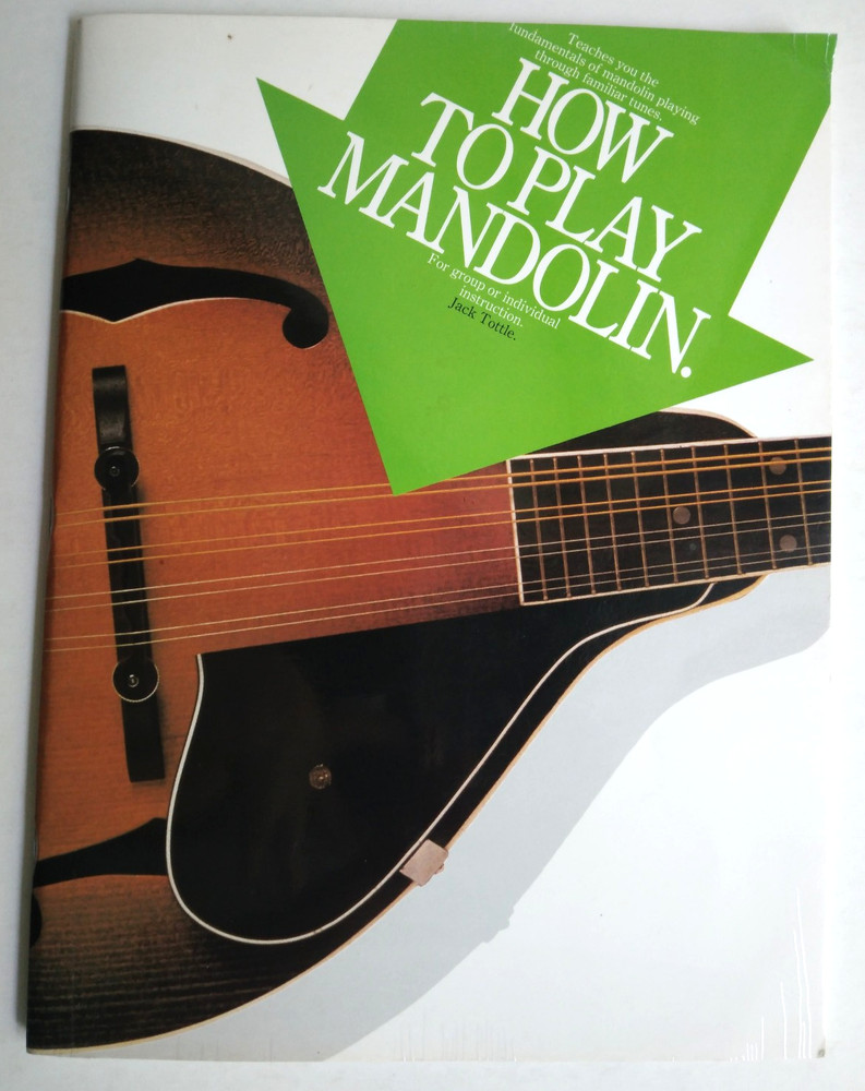 How To Play Mandolin, Jack Tottle VG cond 63pp pb Amsco 1984