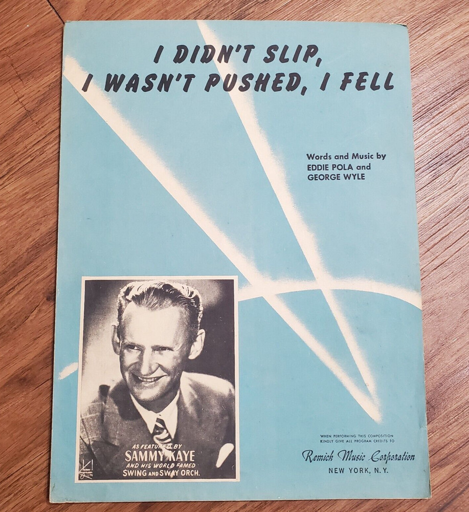 I Didn&rsquo;t Slip I Wasn&rsquo;t Pushed I Fell Sammy Kaye 1950 Remick Corp Sheet Music