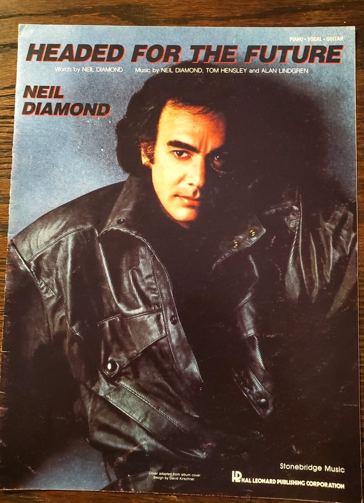 HEADED FOR THE FUTURE by Neil Diamond 1986 Stonebridge Music – sheet music