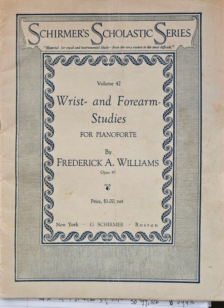 Antique 1917 Schirmer&rsquo;s Scholastic Wrist and Forearm Studies Piano Exercises