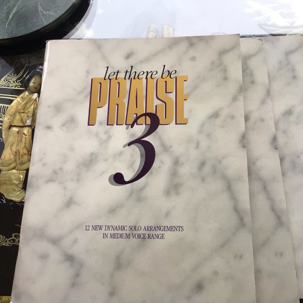LET THERE BE PRAISE 3 12 new dynamic solo arrangements, medium voice, 1989~